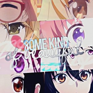 Ugens AMV: Some Kind of Beautiful