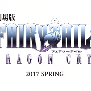 Fairy Tail Dragon Cry film til foråret 2017