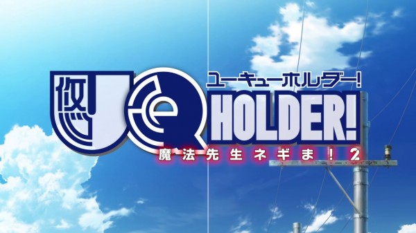 "UQ Holder! Magister Negi Magi! 2" TV anime trailer