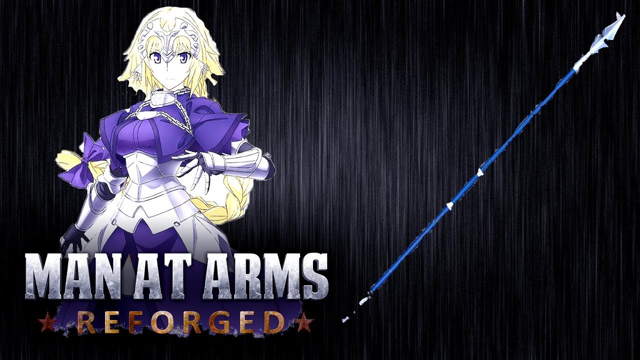 Jeanne D'Arc's Lance - Fate/Apocrypha - MAN AT ARMS: REFORGED