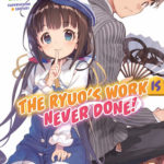 2. The Ryuo's Work is Never Done!