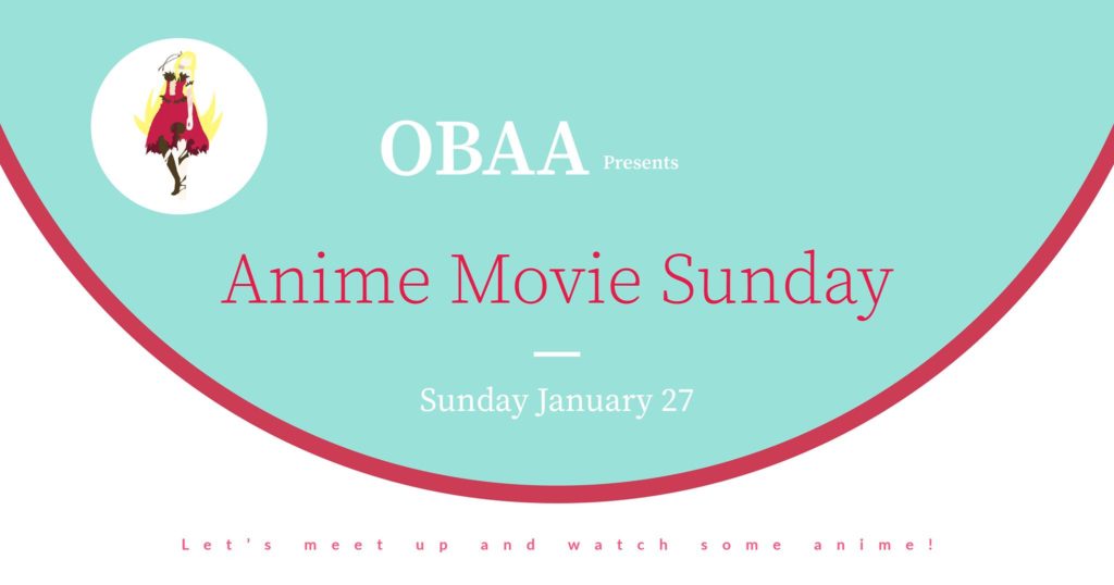 OBAA - Anime Movie Sunday 27.1.2019