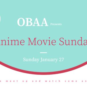 OBAA – Anime Movie Sunday 27.1.2019