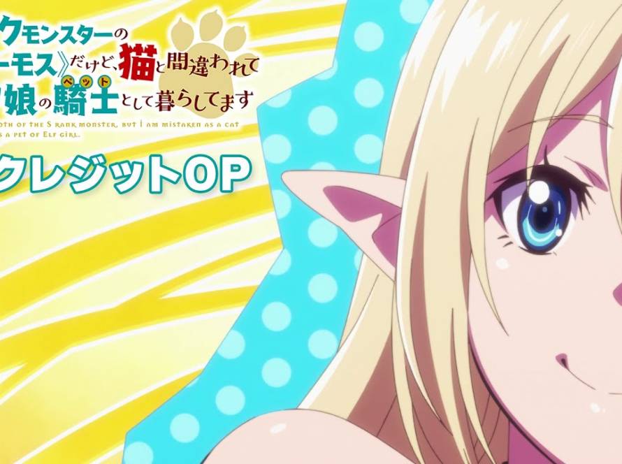 I’m a Behemoth, an S-Ranked Monster, but Mistaken for a Cat, I Live as an Elf Girl’s Pet opening og ending videoer