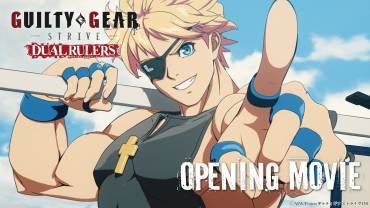 GUILTY GEAR STRIVE: DUAL RULERS opening video
