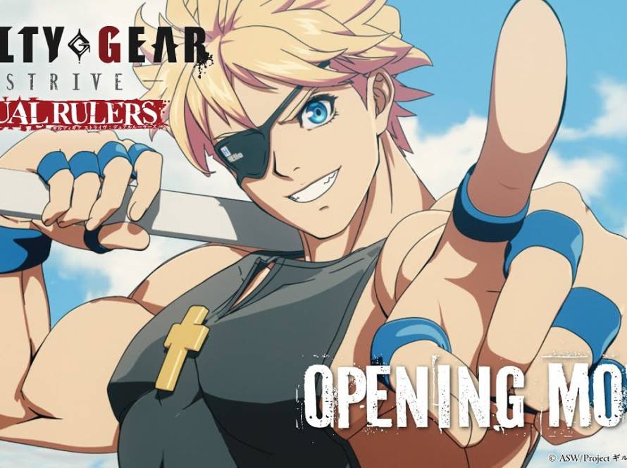 GUILTY GEAR STRIVE: DUAL RULERS opening video