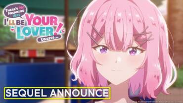 There’s No Freaking Way I’ll be Your Lover! Unless… anime får efterfølger